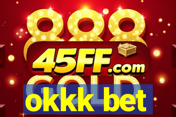 okkk bet